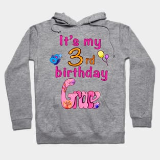 It’s my 3rd birthday  with name Grace personalised birth day Hoodie